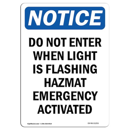 Signmission OSHA Notice Sign, 14" H, 10" W, Rigid Plastic, Do Not Enter When Light Is Flashing Sign, Portrait OS-NS-P-1014-V-11251